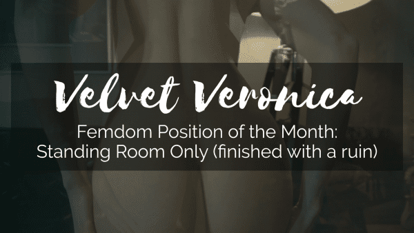 🎥 Femdom Position of the Month: Standing Room Only (finished with a ruin) [FU9] - Image 2