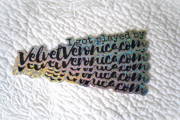 Sticker | "I got played by VelvetVeronica - Image 2